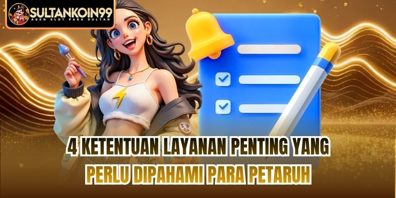 4 ketentuan layanan penting yang perlu dipahami para petaruh
