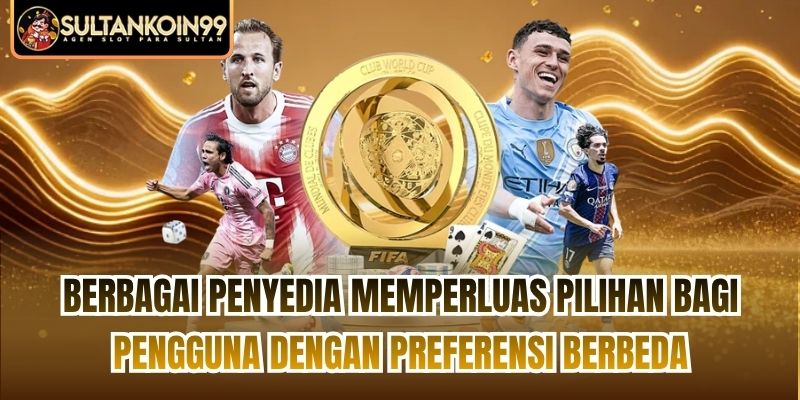 Berbagai penyedia memperluas pilihan bagi pengguna dengan preferensi berbeda