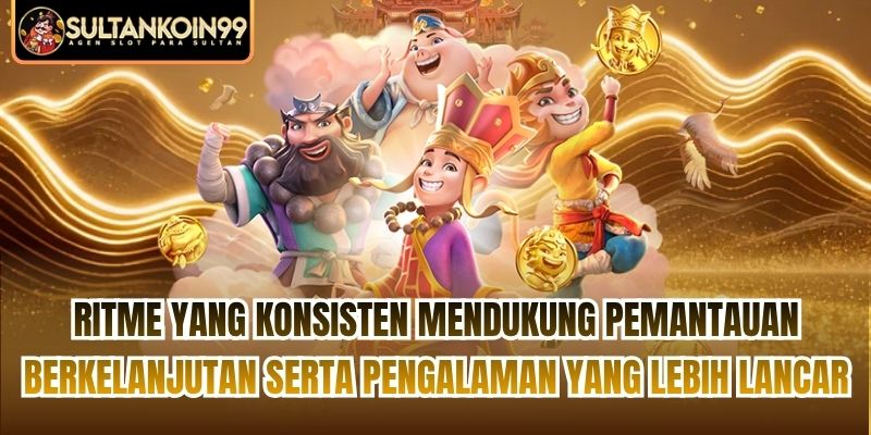 Ritme yang konsisten mendukung pemantauan berkelanjutan serta pengalaman yang lebih lancar