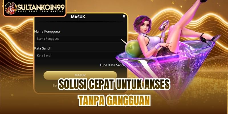 Solusi Cepat untuk Akses Tanpa Gangguan